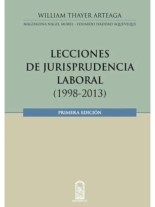 Lecciones De Jurisprudencia Laboral 1998-2013