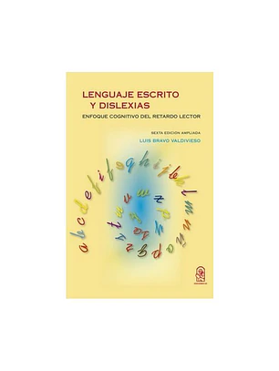 Lenguaje Escrito Y Dislexias - Enfoque Cognitivo Del Retardo Lector