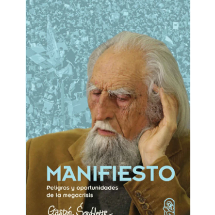 Manifiesto - Peligros Y Oportunidades De La Megacrisis 1