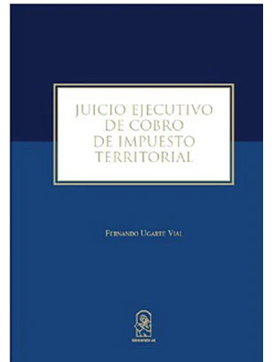 Juicio Ejecutivo De Cobro De Impuesto Territorial