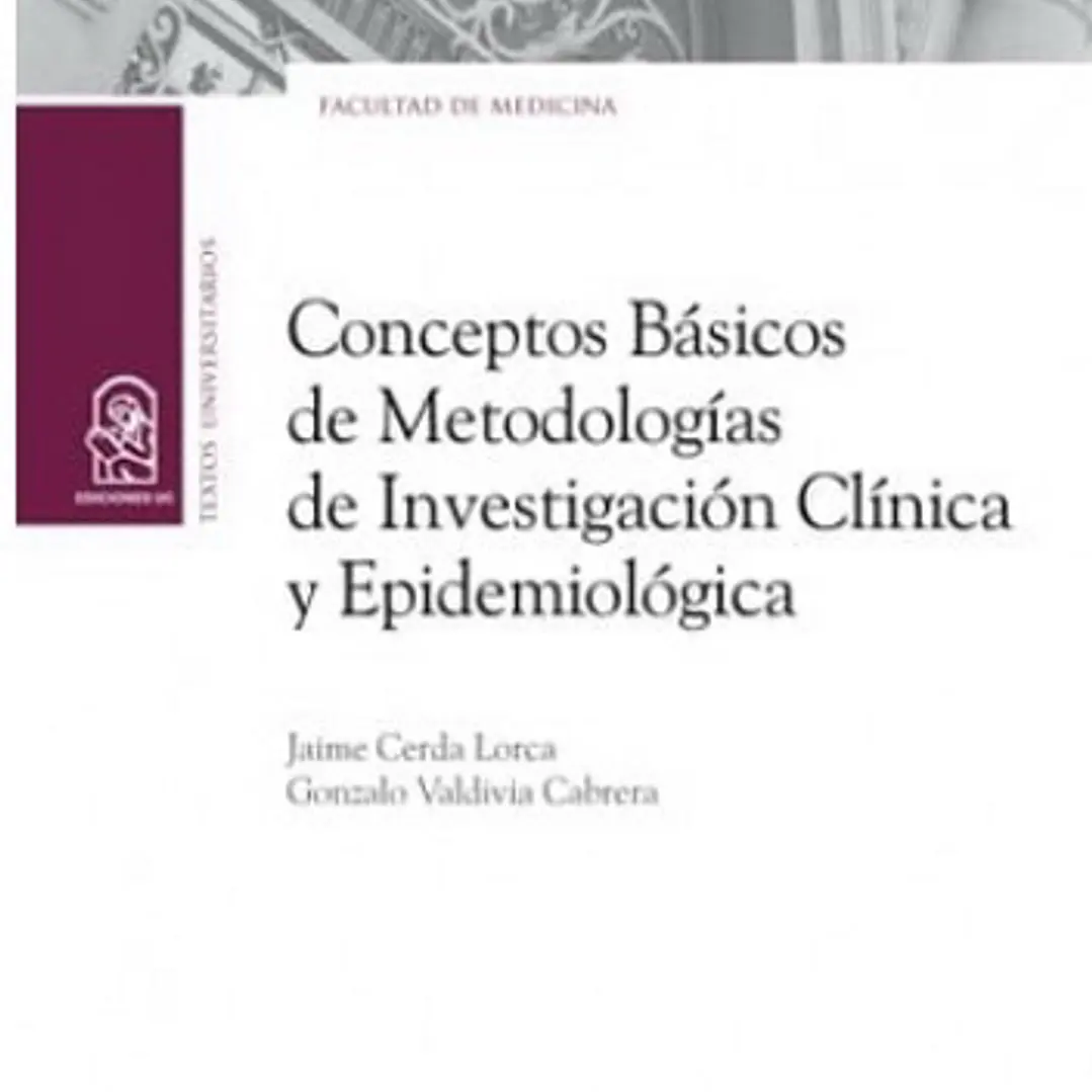 Conceptos Basicos De Metodologias De Investigacion Clinica Y Epidemiologia 1