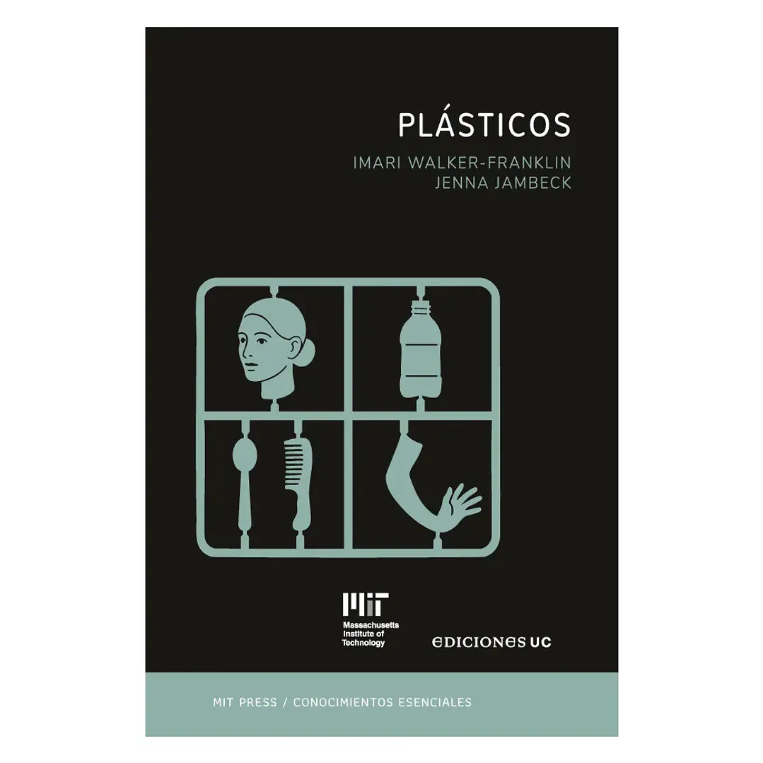 Plasticos - La Serie De Conocimientos Esenciales De Mit Press 1