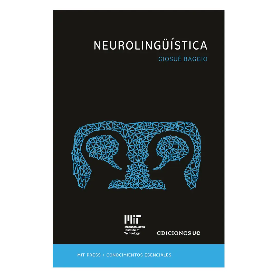 Neurolinguistica - La Serie De Conocimientos Esenciales De Mit Press 1