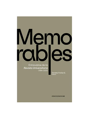 Memorables Entrevistas De La Revista Universitaria 1994-2025