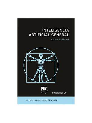 Inteligencia Artificial General- La Serie De Conocimientos Esenciales De Mit Press