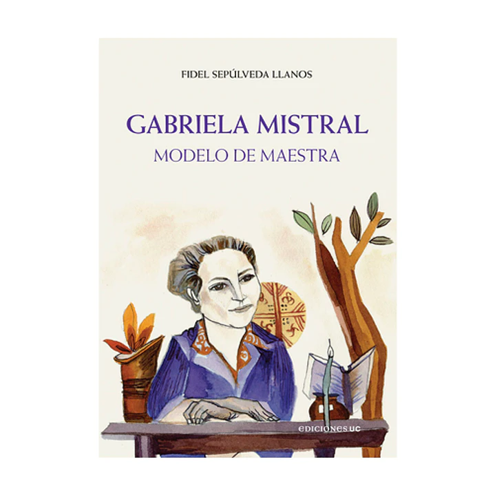 Gabriela Mistral - Modelo De Maestra 1