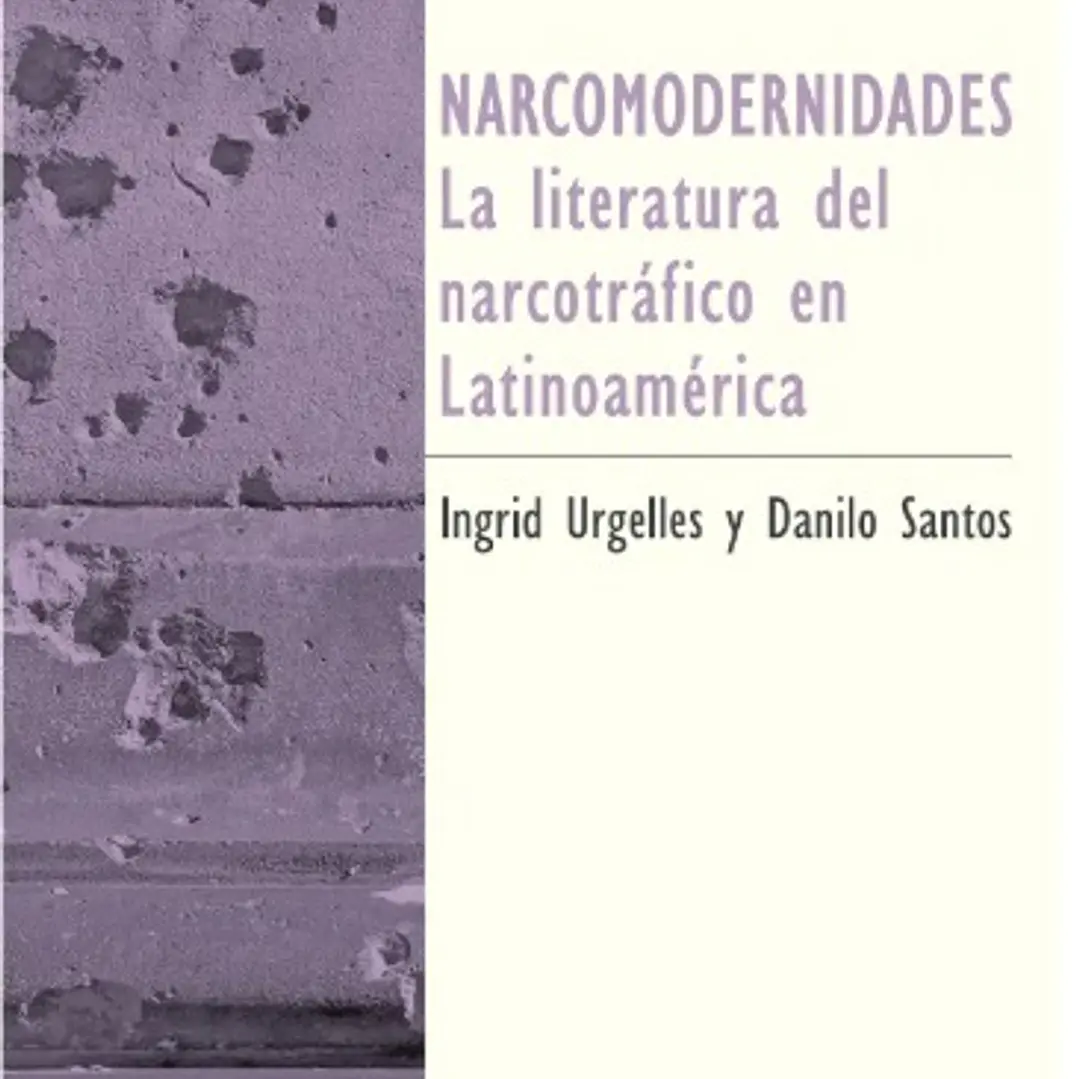 Nacromodernidades La Literatura Del Trafico En Latinoamerica 1