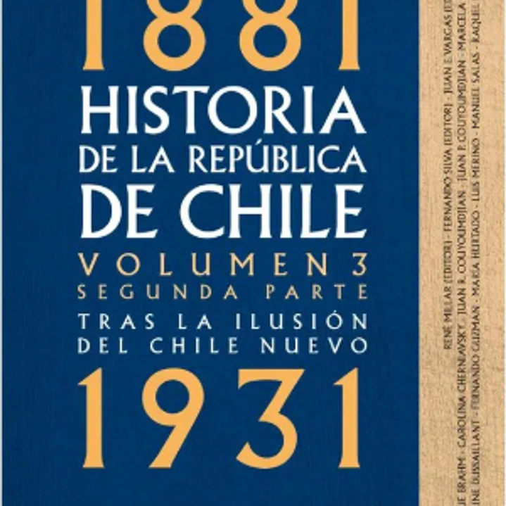Historia De La Republica De Chile 1881 1931 Volumen 3 Segunda Parte 1