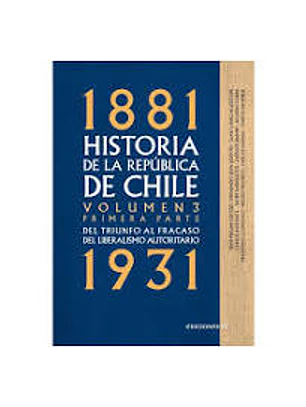Historia De La Republica De Chile 1881 Volumen 3 Primera Parte