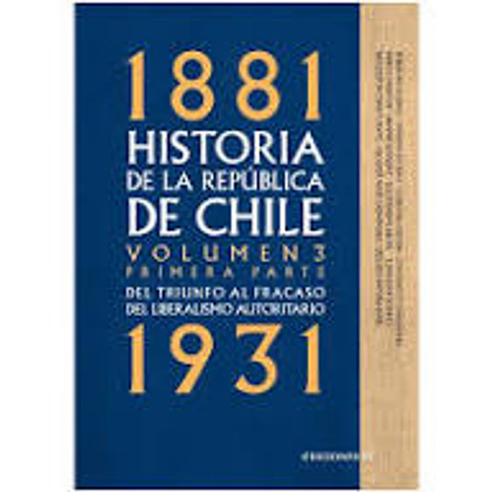 Historia De La Republica De Chile 1881 Volumen 3 Primera Parte 1
