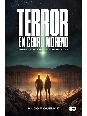 Terror En Cerro Moreno