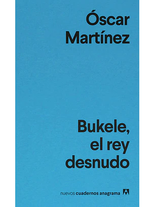 Bukele El Rey Desnudo
