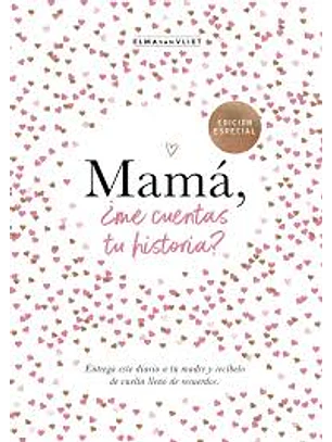 Mama Me Cuentas Tu Historia