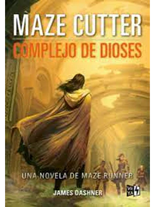 Complejo De Dioses - Maze Cutter 2 (Secuela De Mazze Runner)