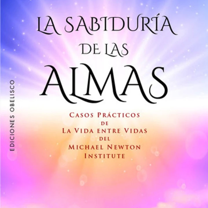 La Sabiduria De Las Almas 1