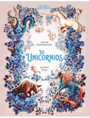 Los Unicornios (Enciclopedia De Seres Mágicos)
