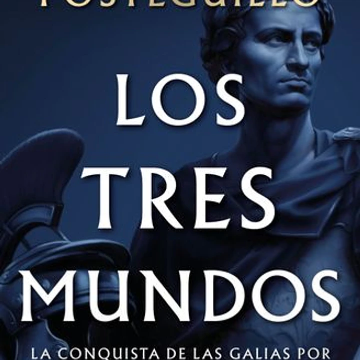 Los Tres Mundos - Serie Julio Cesar, El Ascenso 3 1