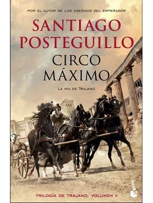 Circo Maximo: La Ira De Trajano - Trilogia Trajano 2