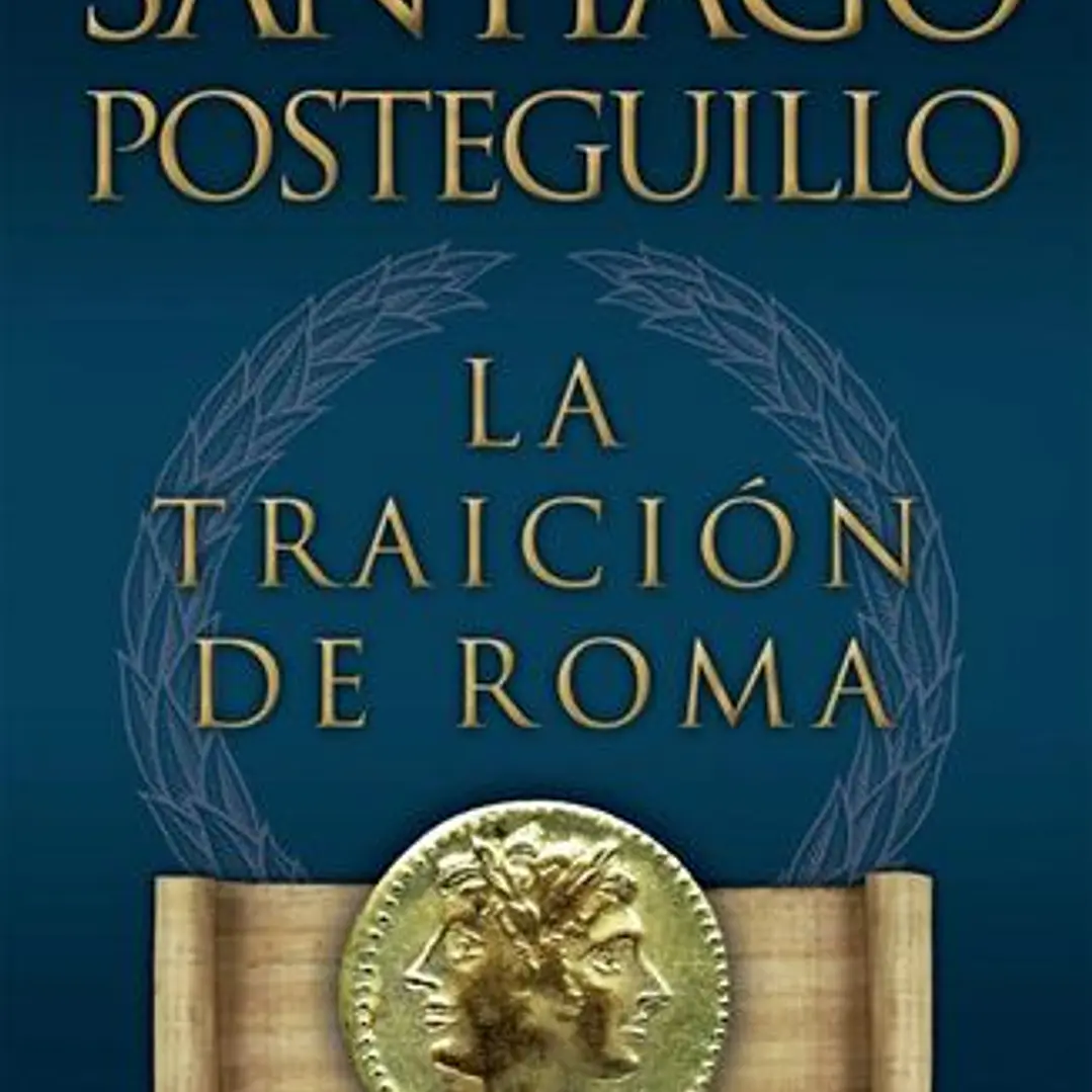 La Traicion De Roma - Trilogia Africanus 3 1