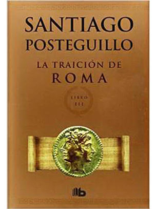 La Traicion De Roma - Trilogia Africanus 3
