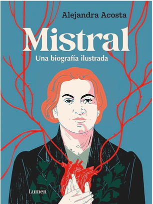 Mistral Ilustrado. Una Biografia Ilustrada (Edicion Especial) (Td)