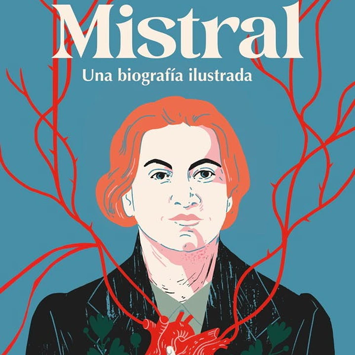 Mistral Ilustrado. Una Biografia Ilustrada (Edicion Especial) (Td) 1