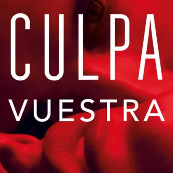 Culpa Vuestra (Culpables 4) 1