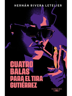 Cuatro Balas Para El Tira Gutierrez (Td) 
