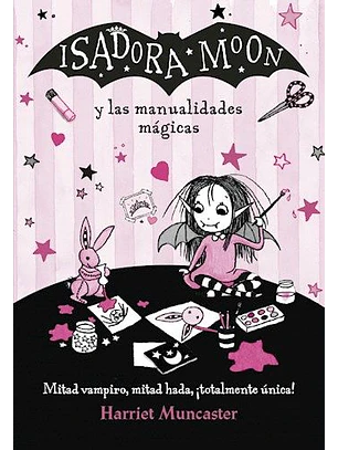Isadora Moon Y Las Manualidades Mágicas