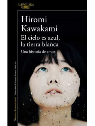 El Cielo Es Azul, La Tierra Blanca