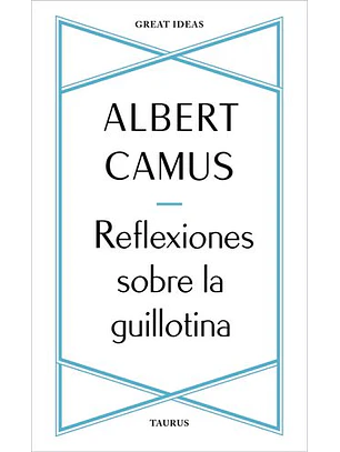 Reflexiones Sobre La Guillotina