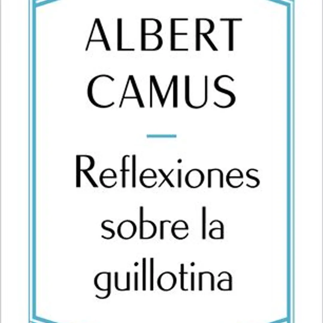 Reflexiones Sobre La Guillotina 1