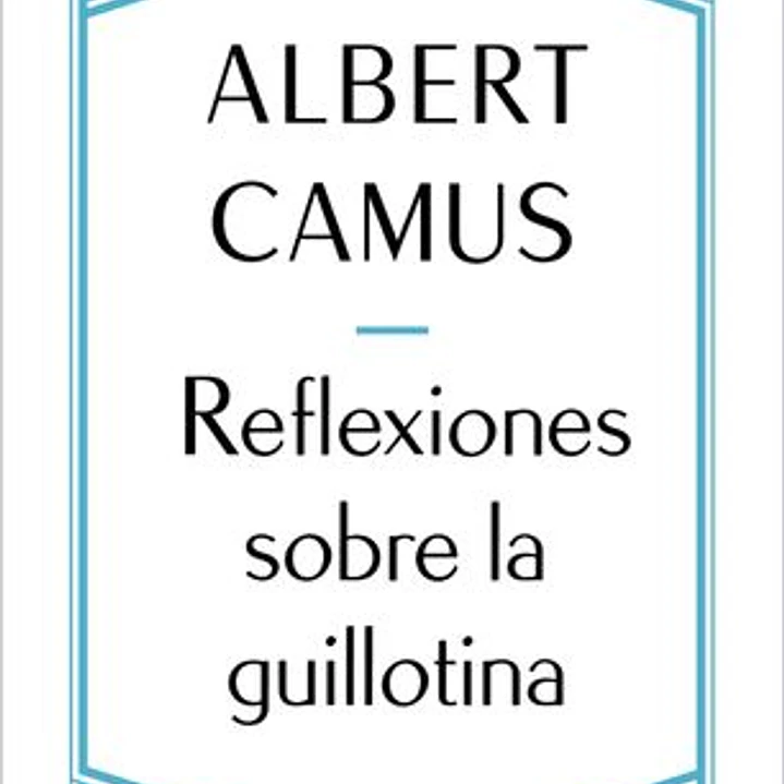 Reflexiones Sobre La Guillotina 1