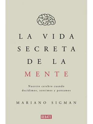 La Vida Secreta De La Mente