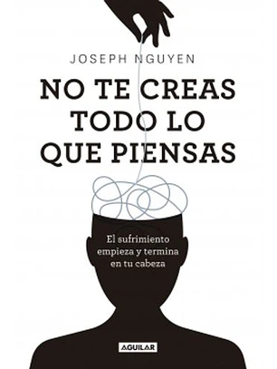 No Te Creas Todo Lo Que Piensas  	