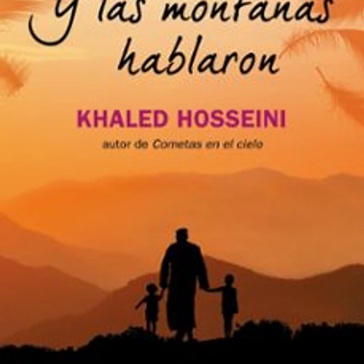 Y Las Montañas Hablaron 1