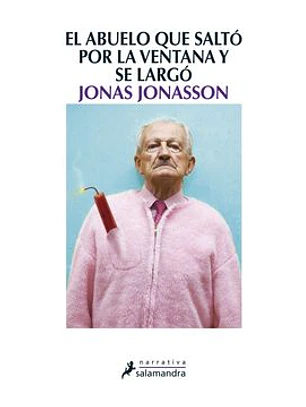 Abuelo Que Salto Por La Ventana Y Se Largo, El