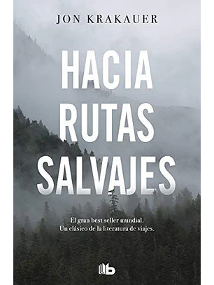 Hacia Rutas Salvajes