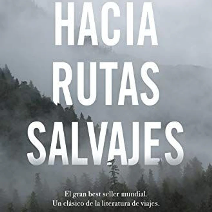 Hacia Rutas Salvajes 1