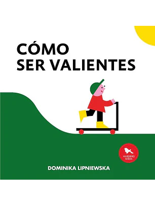 Como Ser Valientes