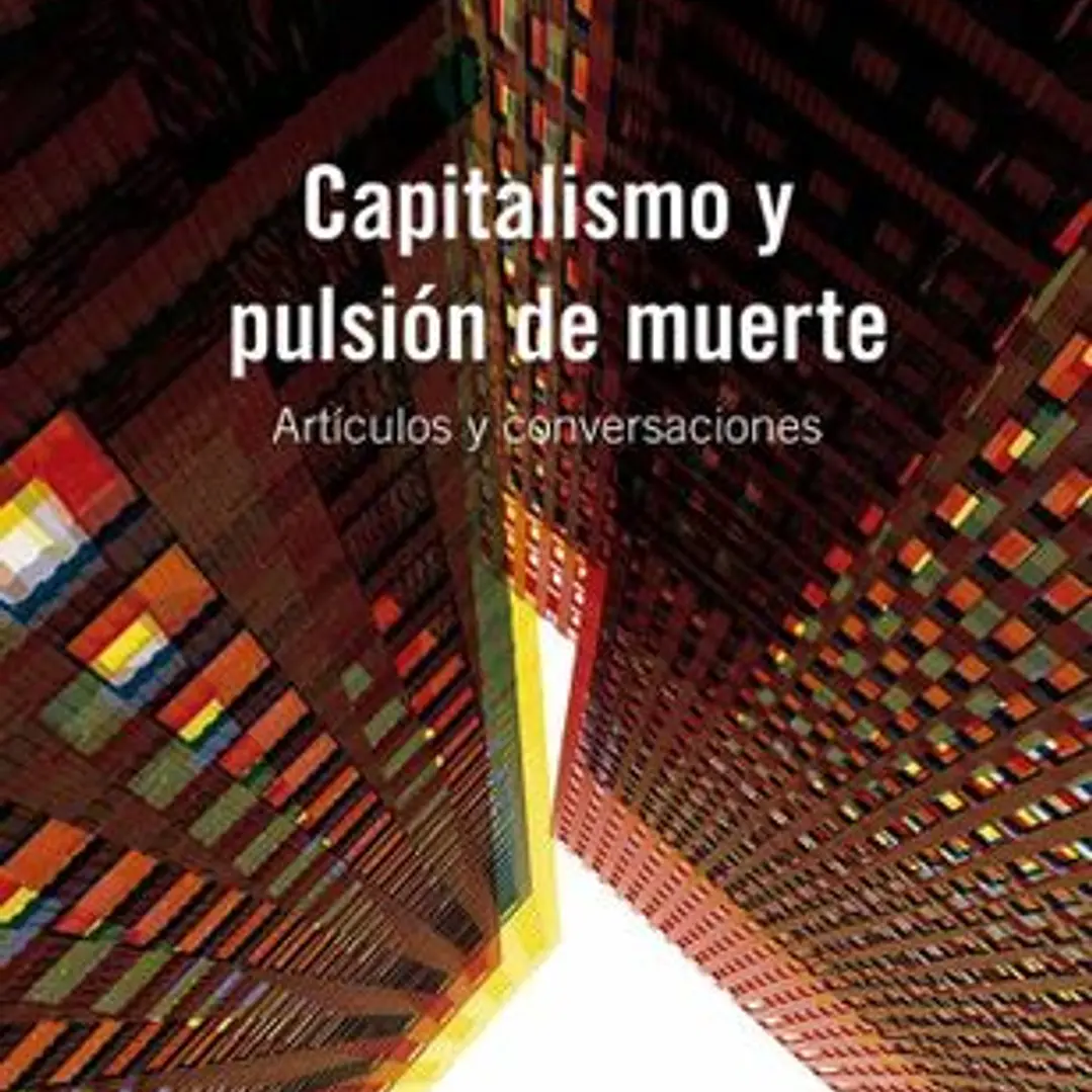 Capitalismo Y Pulsion De Muerte  1