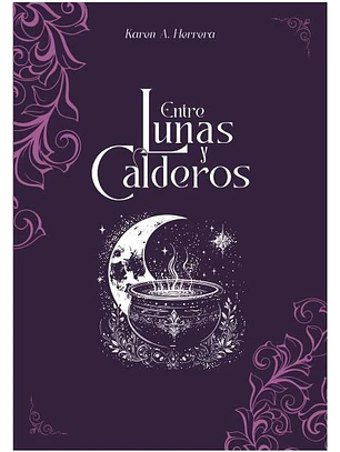 Entre Lunas Y Calderos