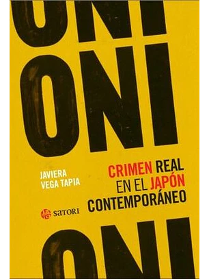 Oni: Crimen Real En El Japon Contemporaneo