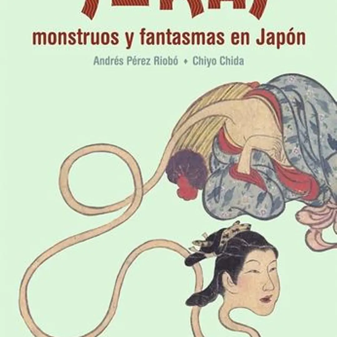Yokai: Monstruos Y Fantasmas En Japon 1