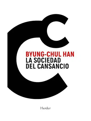 La Sociedad Del Cansancio (4ª Ed. )