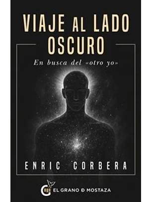 Viaje Al Lado Oscuro. En Busca Del 
