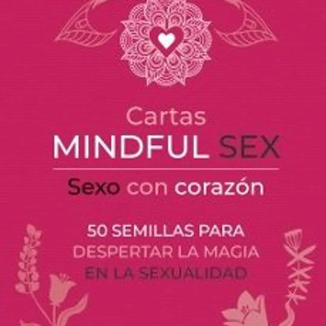 Cartas Mindful Sex: Sexo Con Corazon 1