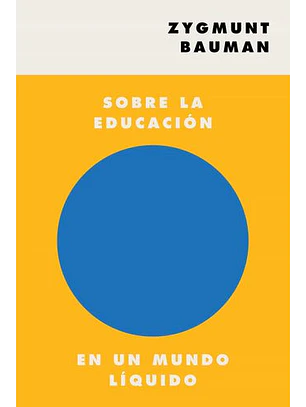 Sobre La Educacion En Un Mundo Liquido