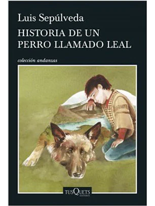 Historia De Un Perro Llamado Leal
