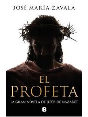 El Profeta (Novela De Jesus De Nazaret)